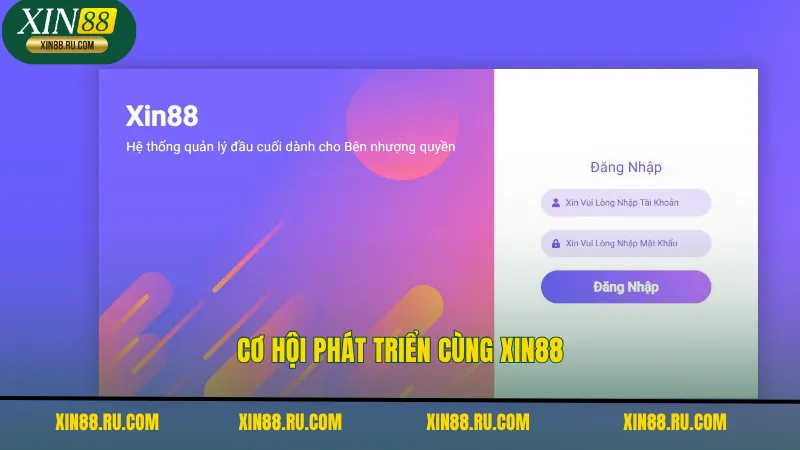 Cơ hội phát triển cùng XIN88