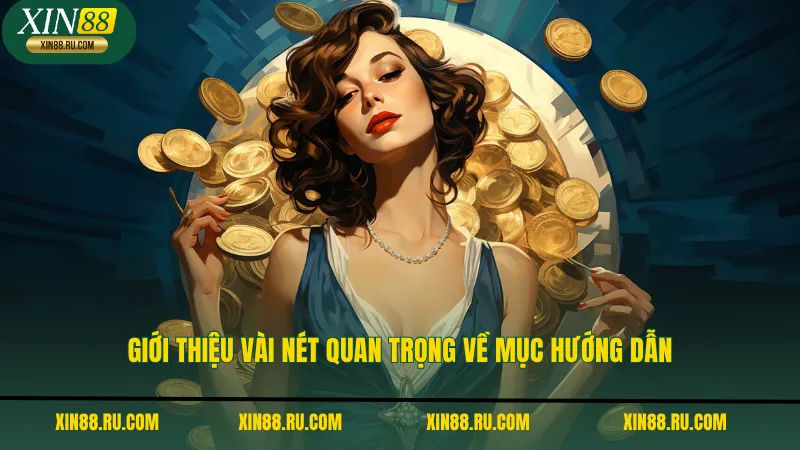 Giới thiệu vài nét quan trọng về mục hướng dẫn