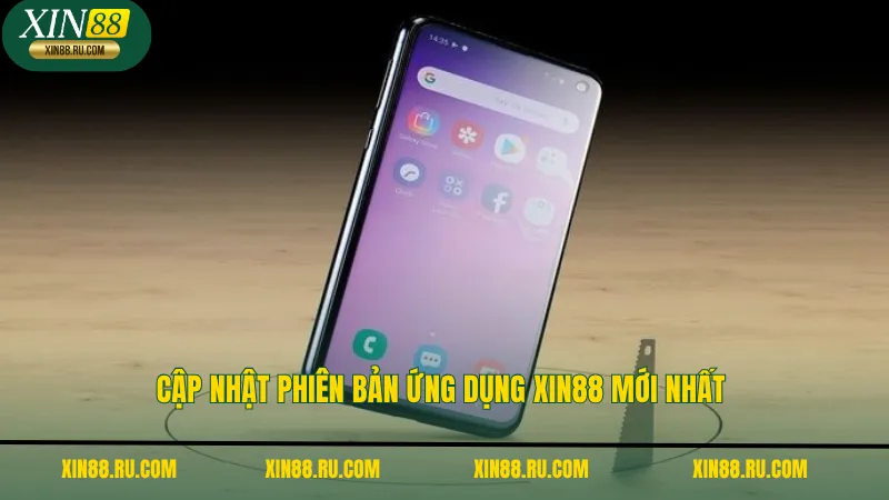 Cập nhật phiên bản ứng dụng XIN88 mới nhất