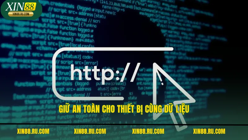 Giữ an toàn cho thiết bị cùng dữ liệu